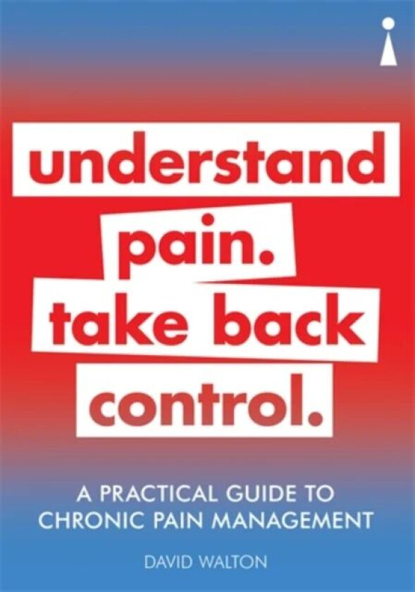 A Practical Guide to Chronic Pain Management av David Walton