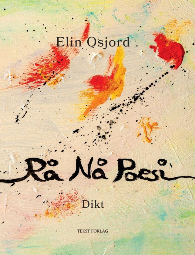 Rå nå poesi av Elin Osjord