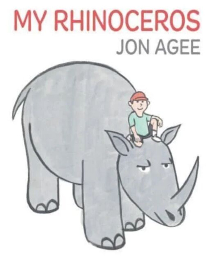 My Rhinoceros av Jon Agee