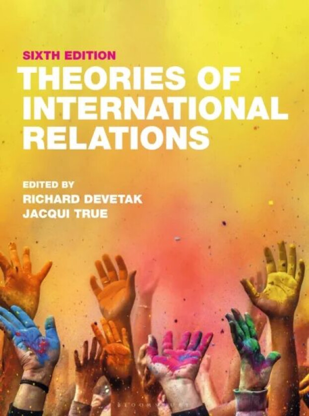 Theories of International Relations av Scott (Deakin University Australia) Burchill, Andrew (University of Wales UK) Linklater, Jack (University of De