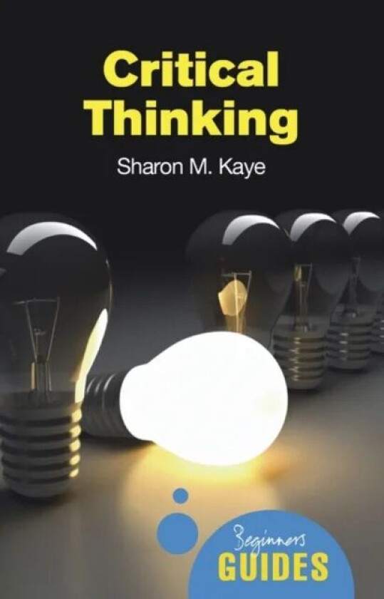 Critical Thinking av Sharon M. Kaye