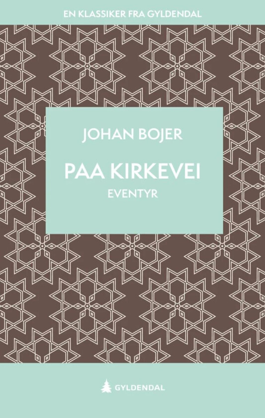 Paa kirkevei av Johan Bojer
