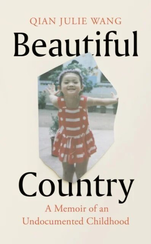 Beautiful Country av Qian Julie Wang
