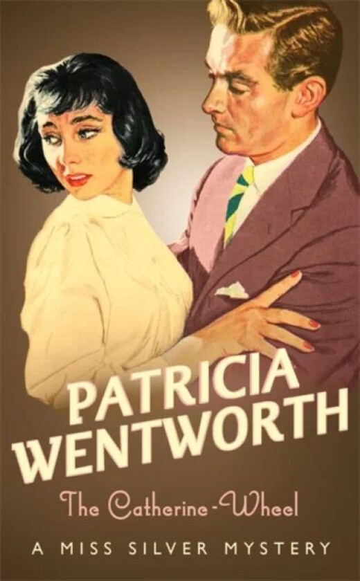 The Catherine-Wheel av Patricia Wentworth