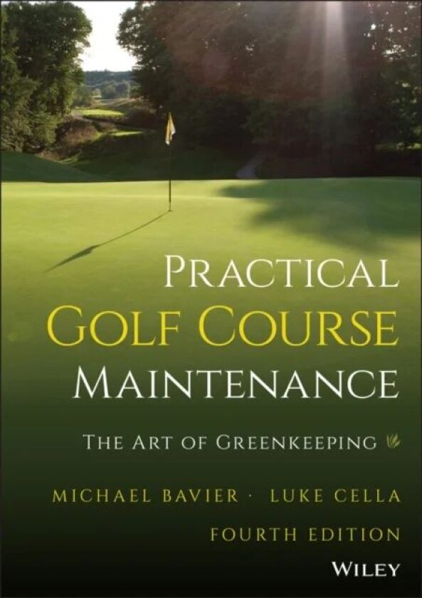 Practical Golf Course Maintenance av Michael (Inverness Golf Club near Chicago IL) Bavier, Luke (The Midwest Association of Golf Course Superintendent