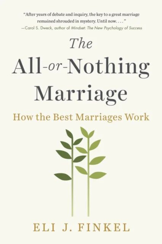 The All-or-nothing Marriage av Eli J. Finkel