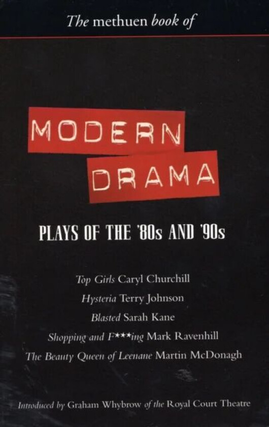 Modern Drama: Plays of the '80s and '90s av Caryl Churchill, Mark Ravenhill, Martin (Playwright UK) McDonagh, Sarah Kane, Terry Johnson