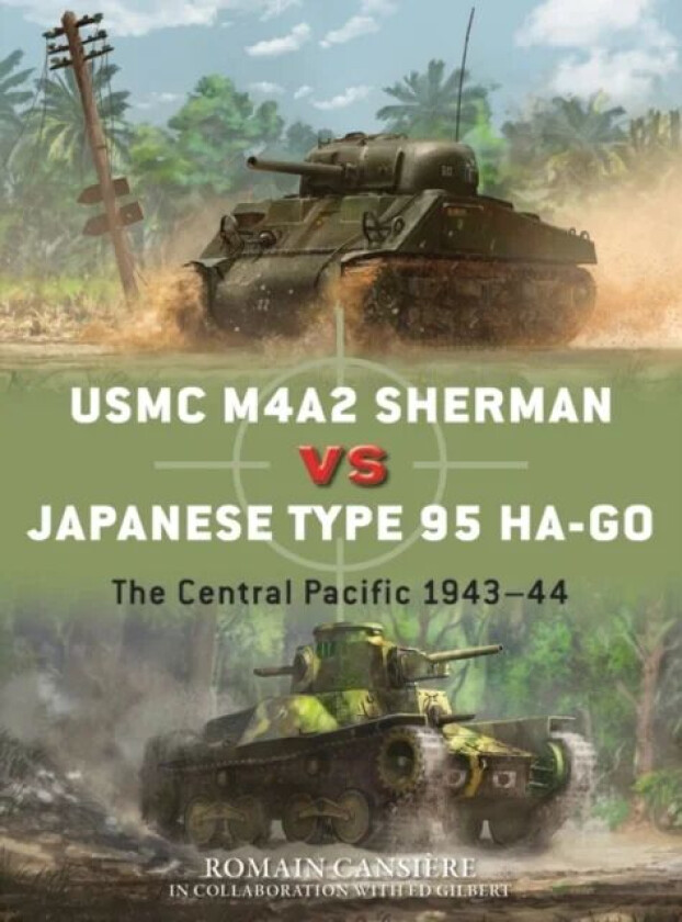 USMC M4A2 Sherman vs Japanese Type 95 Ha-Go av Romain Cansiere, Ed Gilbert
