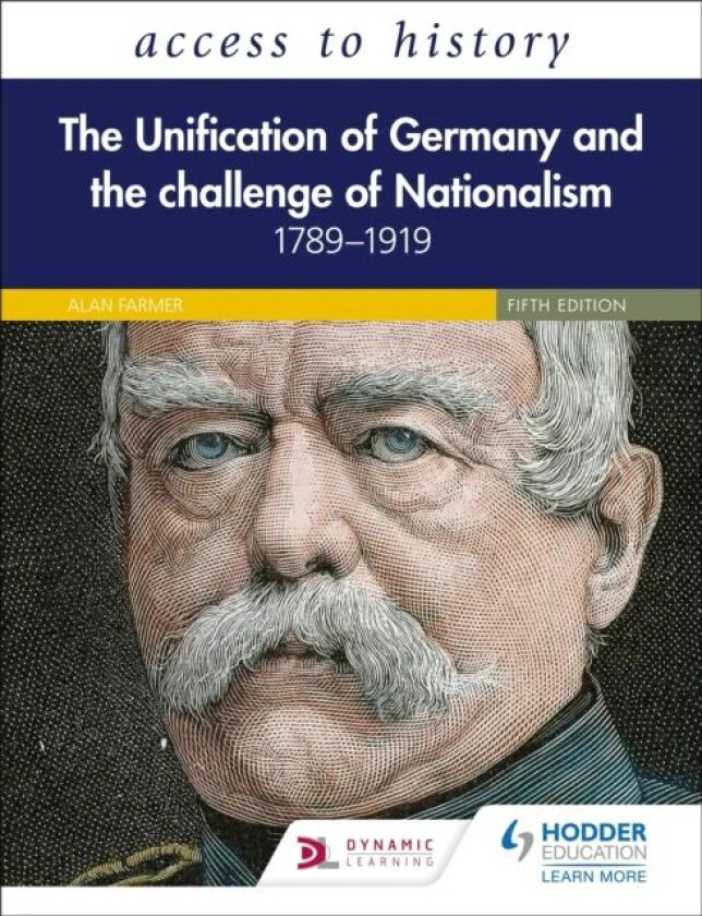 Access to History: The Unification of Germany and the Challenge of Nationalism 1789-1919, Fifth Edit av Vivienne Sanders