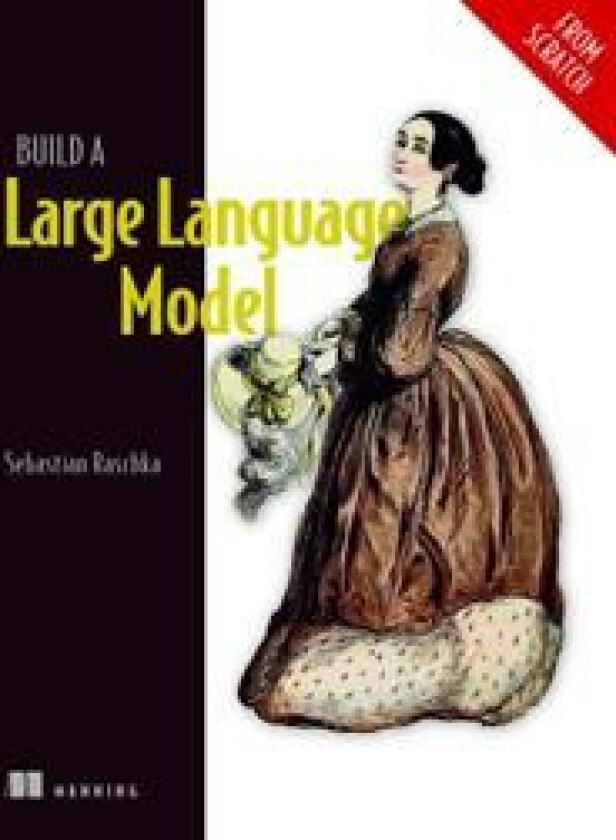 BUILD A LARGE LANGUAGE MODEL FROM SCRATC