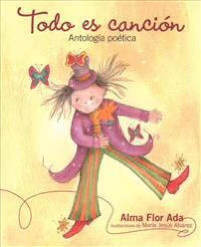 Todo Es Cancion: Antologia Poetica