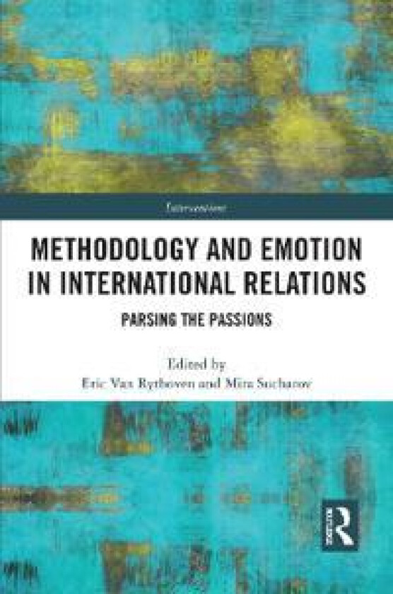 Methodology and Emotion in International Relations