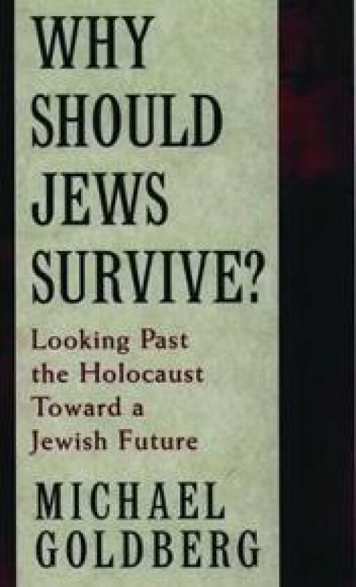 Why Should Jews Survive?