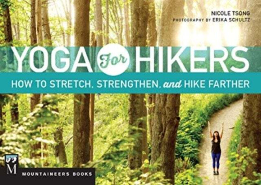 Yoga for Hikers av Nicole Tsong