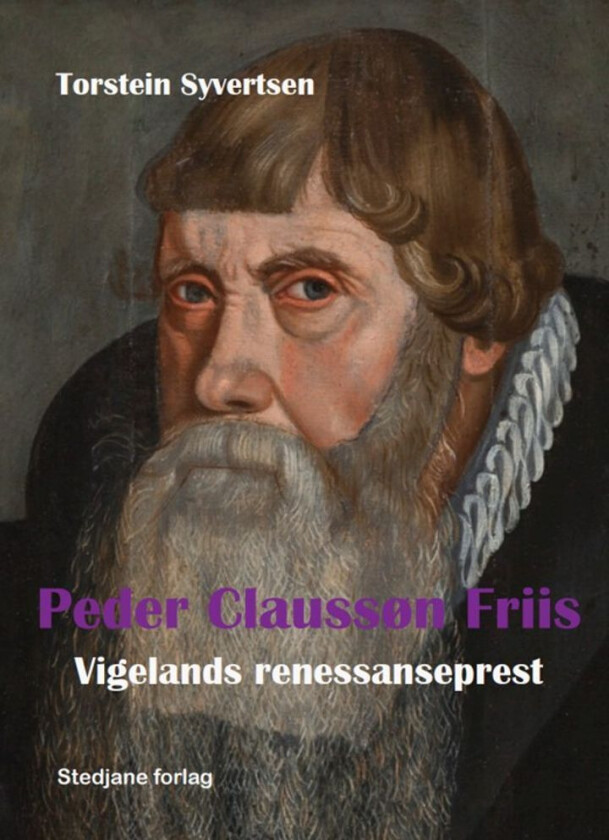 Peder Claussøn Friis av Torstein Syvertsen