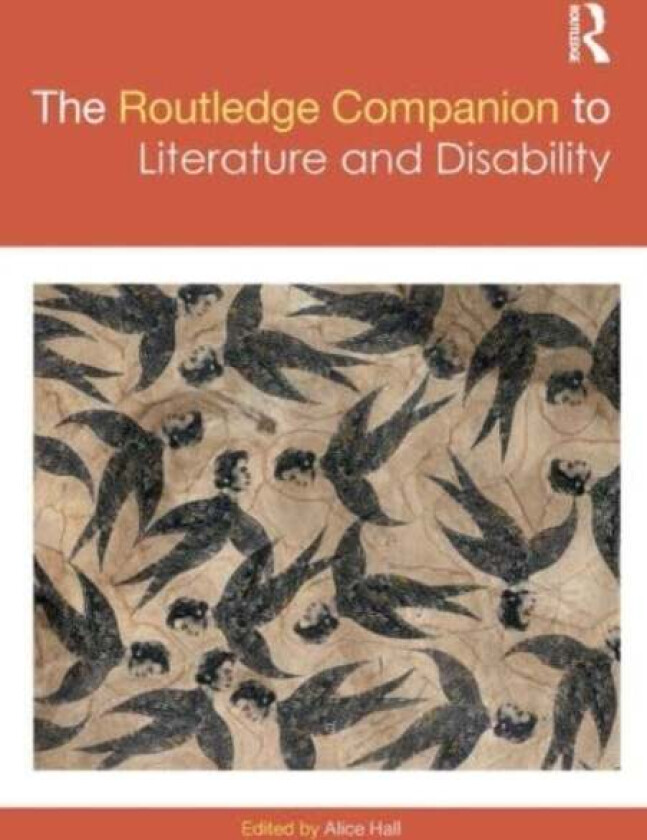 The Routledge Companion to Literature and Disability