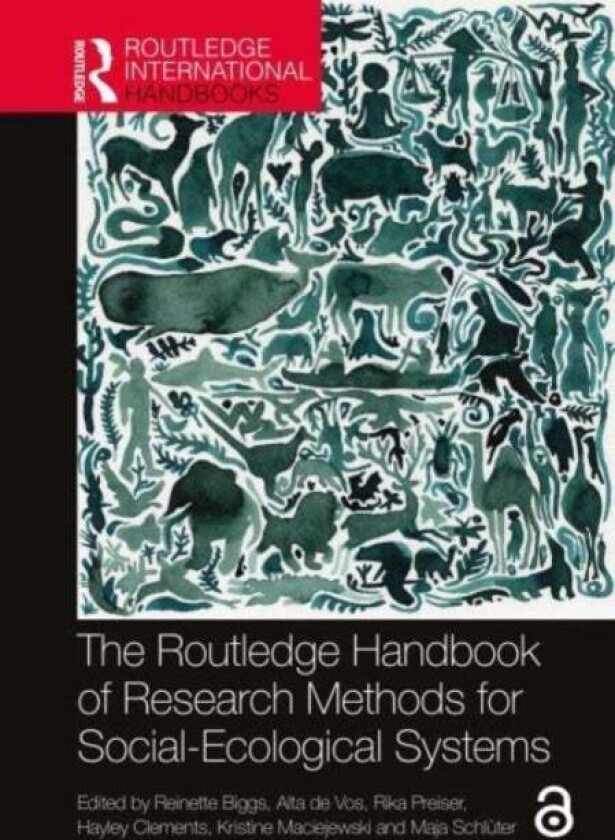 The Routledge Handbook of Research Methods for Social-Ecological Systems