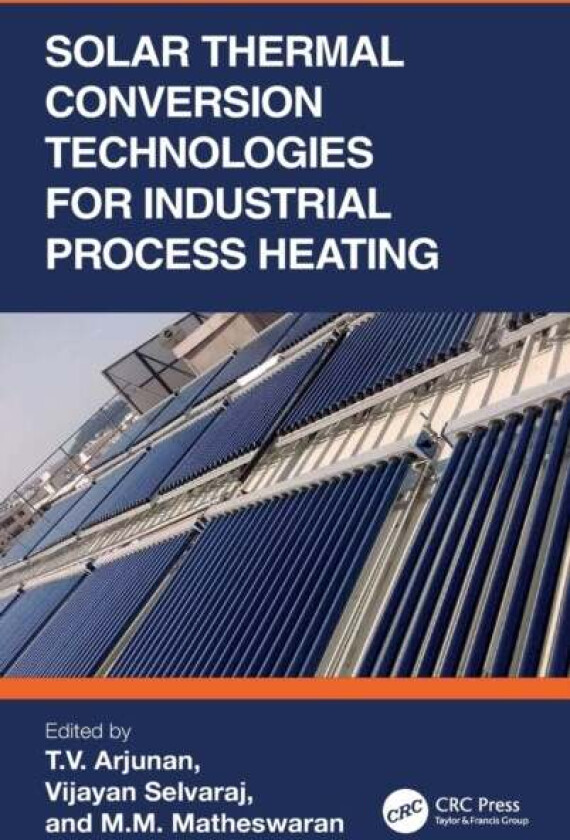 Solar Thermal Conversion Technologies for Industrial Process Heating