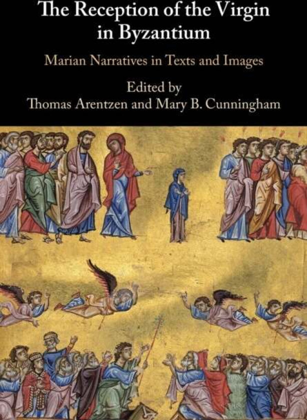 The Reception of the Virgin in Byzantium