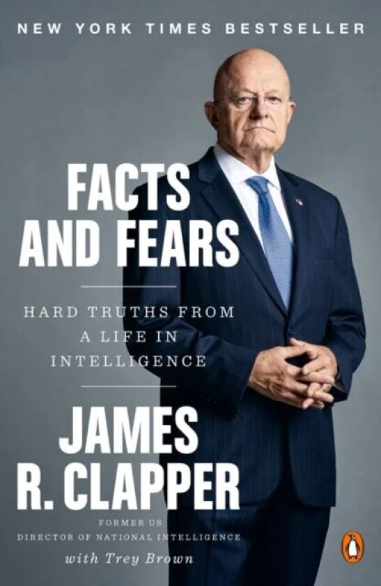 Facts And Fears av James R. Clapper