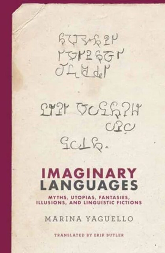 Imaginary Languages av Marina Yaguello, Erik Butler