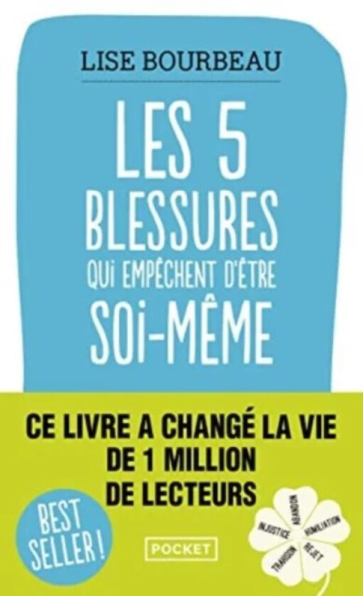 Les cinq blessures qui empechent d'etre soi-meme av Lise Bourbeau