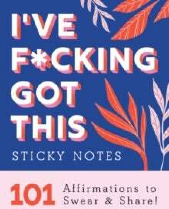I've F*cking Got This Sticky Notes av Sourcebooks
