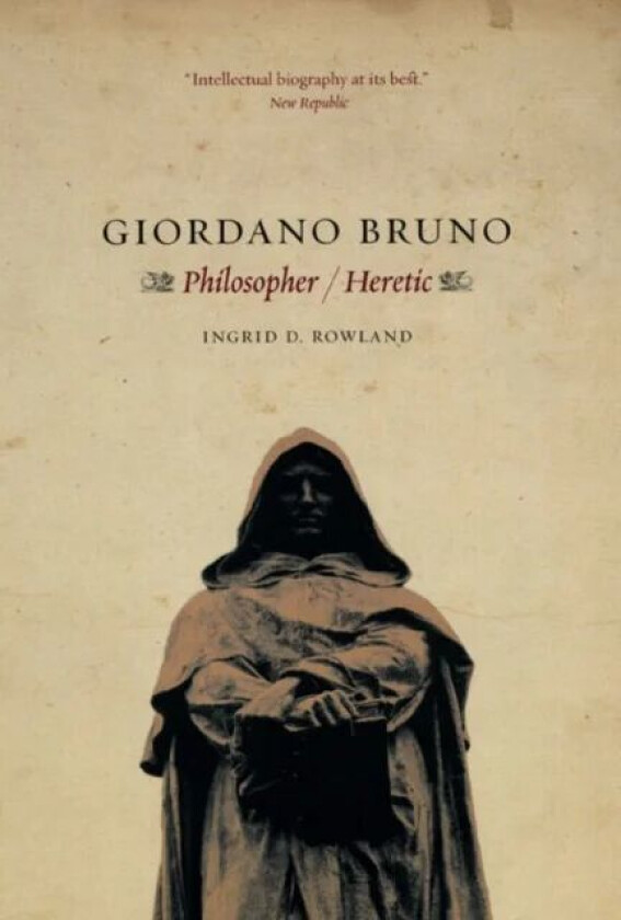 Giordano Bruno av Ingrid D. Rowland