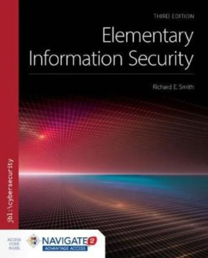 Elementary Information Security av Richard E. Smith