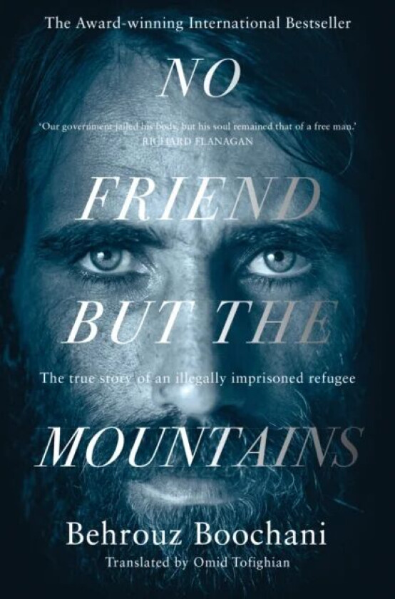 No Friend but the Mountains av Behrouz Boochani
