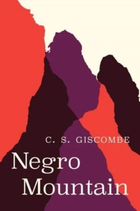 Negro Mountain av C. S. Giscombe