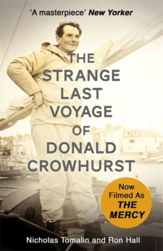 The Strange Last Voyage of Donald Crowhurst av Nicholas Tomalin, Ron Hall