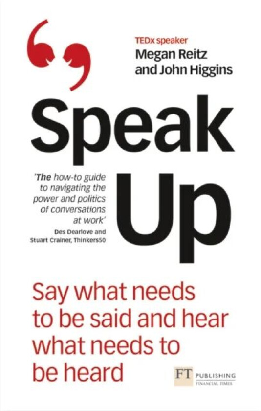 Speak Up av Megan Reitz, John Higgins