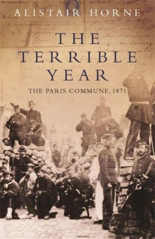 The Terrible Year av Sir Alistair CBE Horne