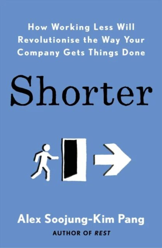 Shorter av Alex Soojung-Kim Pang