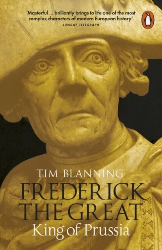 Frederick the Great av Tim Blanning