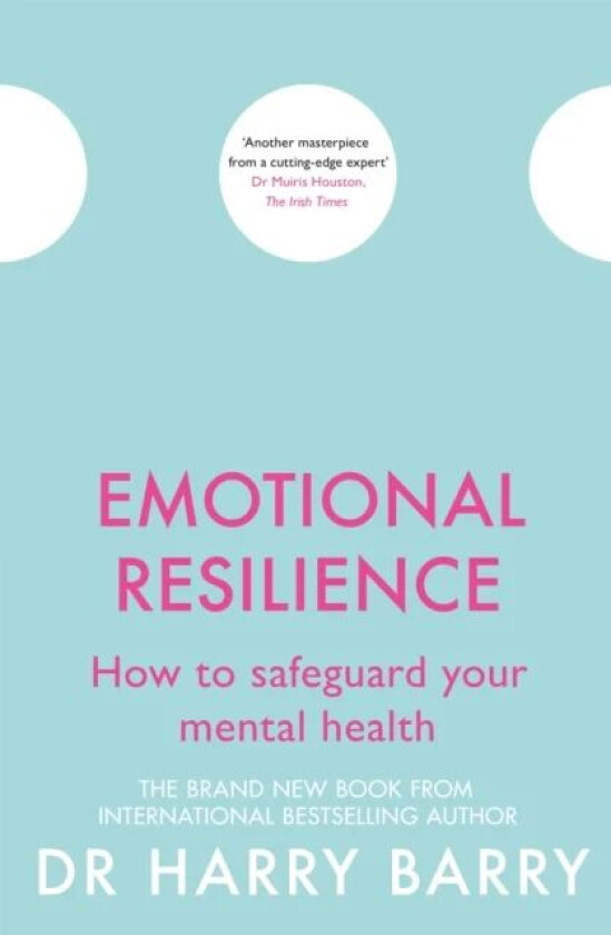 Emotional Resilience av Dr Harry Barry