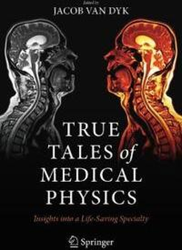 True Tales of Medical Physics