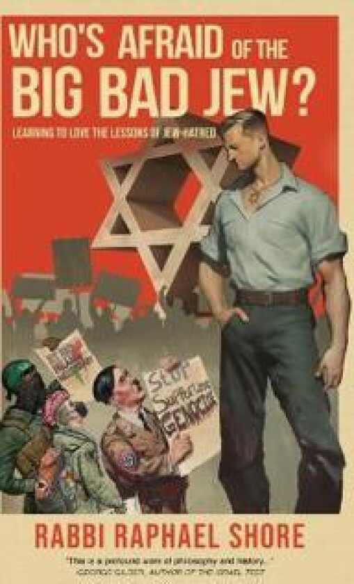 Who's Afraid of the Big, Bad Jew