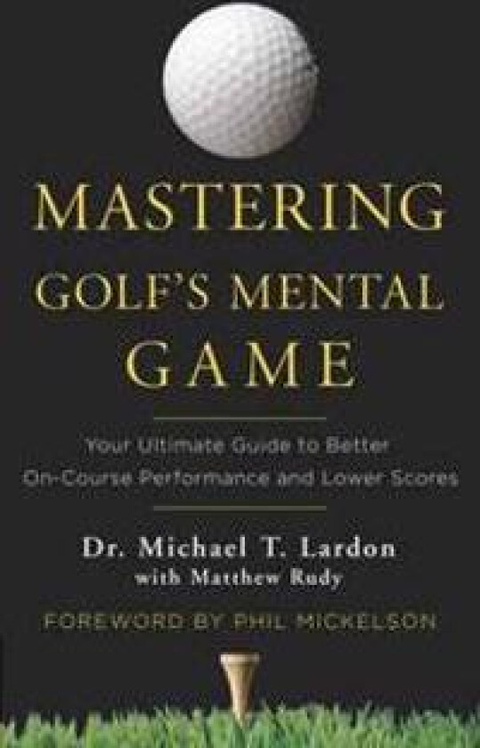 Mastering Golf's Mental Game