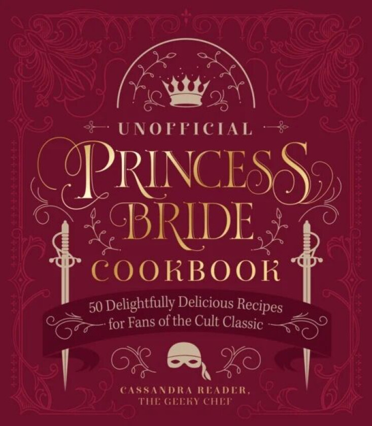 The Unofficial Princess Bride Cookbook av Cassandra Reeder