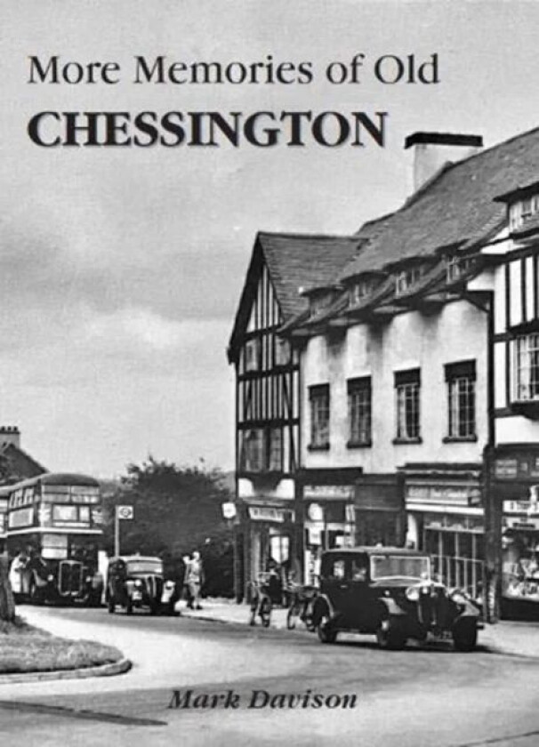 More Memories of Old Chessington av Mark Davison