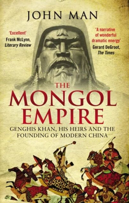 The Mongol Empire av John Man