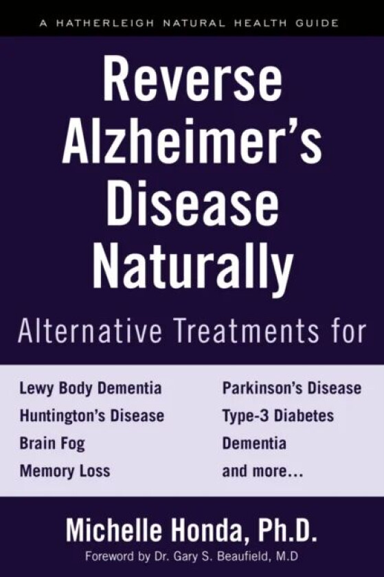 Reverse Alzheimer's Disease Naturally av Michelle Honda