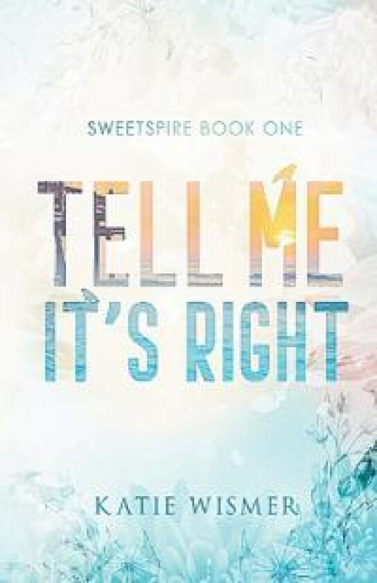 Tell Me It's Right