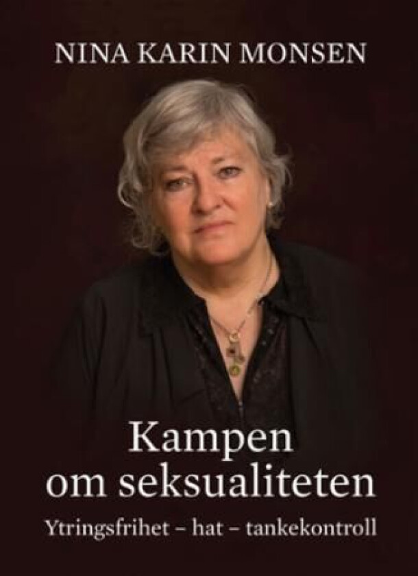 Kampen om seksualiteten av Nina Karin Monsen