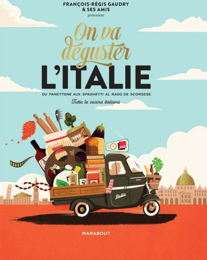 On va déguster l'Italie av François-Régis Gaudry