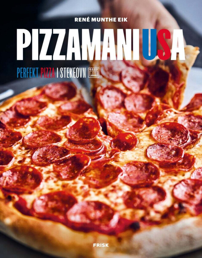 Pizzamani USA av René Munthe Eik