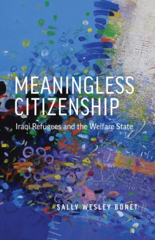 Meaningless Citizenship av Sally Wesley Bonet
