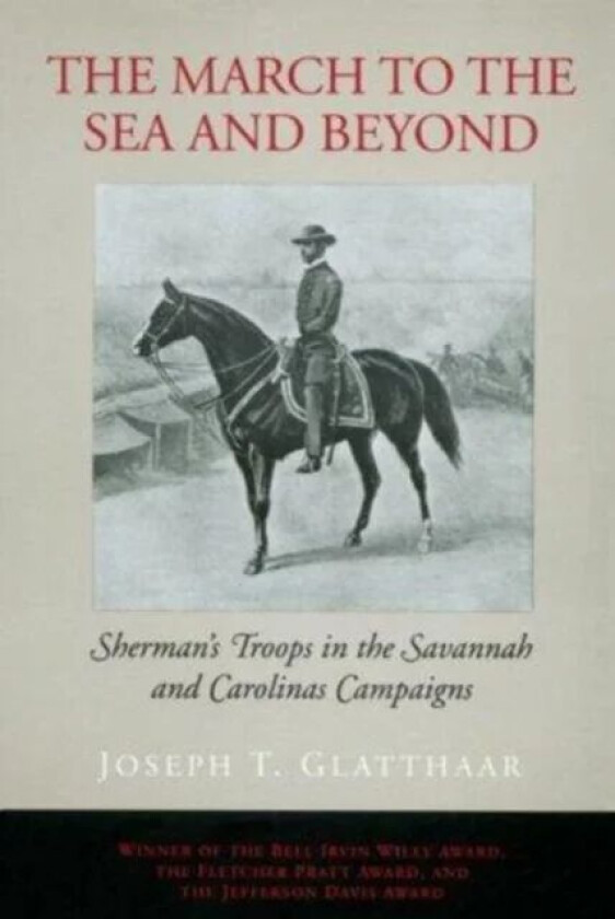 The March to the Sea and Beyond av Joseph T. Glatthaar